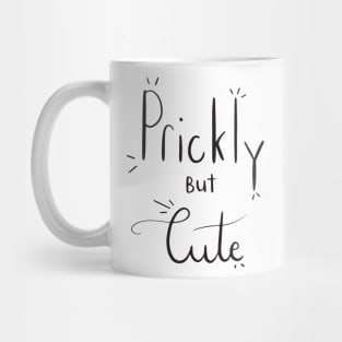 Prickly but cute Mug